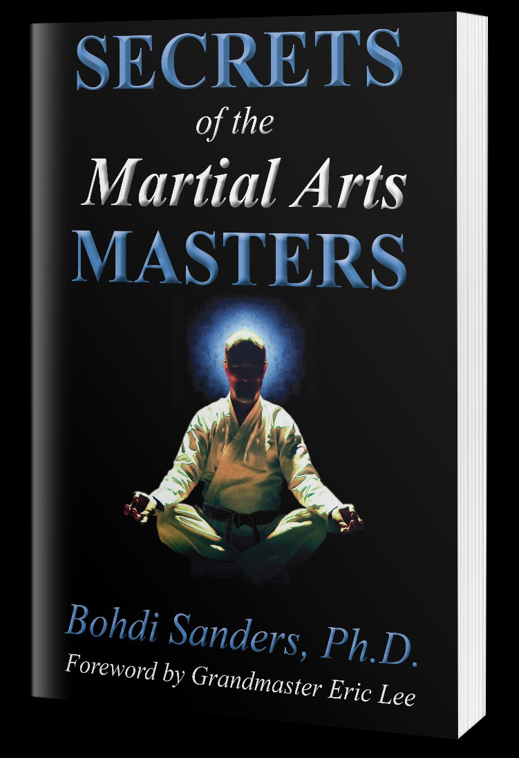 Secrets of the Martial Arts Masters - Bohdi Sanders - Best Martial Arts Book