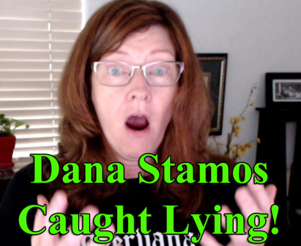 Dana Stamos Caught Lying