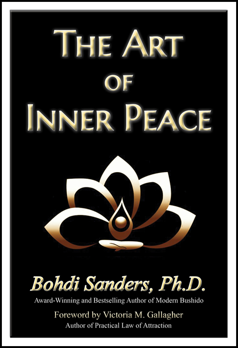 The Art of Inner Peace - The NEW BOOK by Dr. Bohdi Sanders