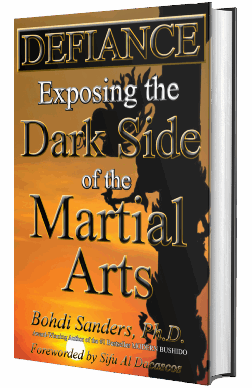 DEFIANCE: The Dark Side of the Martial Arts by Bohdi Sanders