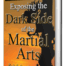 DEFIANCE: The Dark Side of the Martial Arts by Bohdi Sanders
